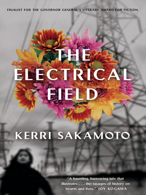 Title details for The Electrical Field by Kerri Sakamoto - Available